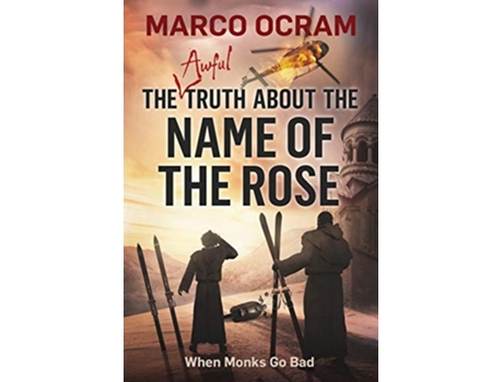 Livro The Awful Truth About The Name Of The Rose 2 de Marco Ocram (Inglês)