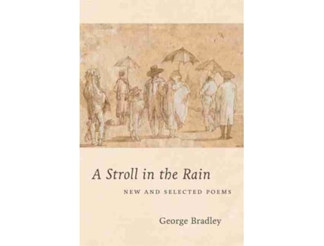 Livro a stroll in the rain de george bradley (inglês)
