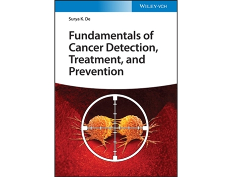 Livro Fundamentals of Cancer Detection, Treatment, and Prevention de Surya K. De ( Inglês )