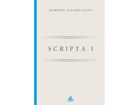 Livro Scripta I De Roberto Palomo-silva (espanhol)