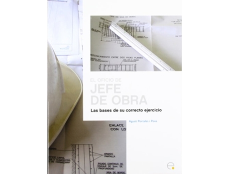 Livro El Oficio Del Jefe De Obra De Agustí Portales Pons (espanhol)
