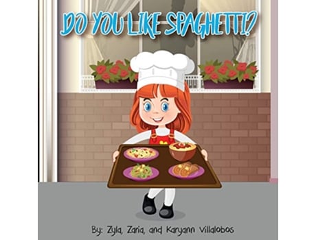 Livro Do You Like Spaghetti de Karyann Villalobos (Inglês)