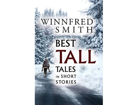 Livro Best Tall Tales In Short Stories De Winnfred Smith (inglês)