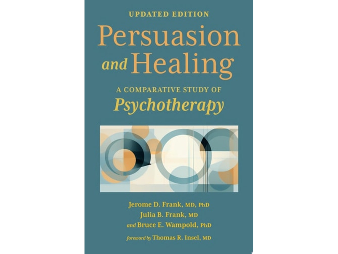 Livro Persuasion And Healing De Jerome D Frank, Julia B Frank Et Al. (inglês)