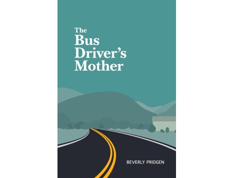 Livro The Bus Drivers Mother De Beverly Pridgen (inglês)