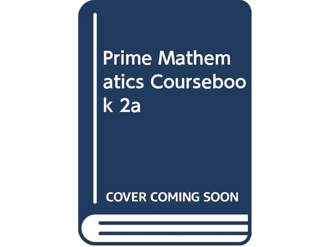 Livro Prime Mathematics 2A Coursebook de Scholastic (Inglês)