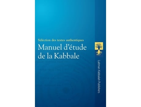 Livro Manuel Détude De La Kabbale De Yéhouda Ashlag E Baruch Ashlag (francês - Capa Dura)