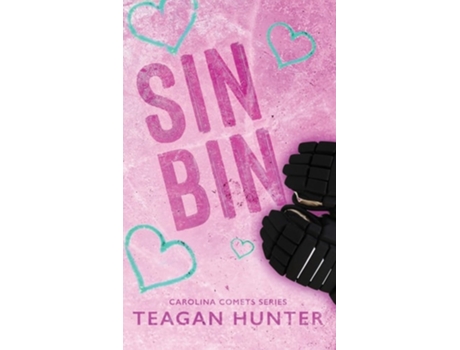 Livro Sin Bin De Teagan Hunter (inglês - Capa Dura)