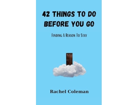 Livro 42 Things To Do Before You Go Finding a Reason to Stay de Rachel Coleman (Inglês)
