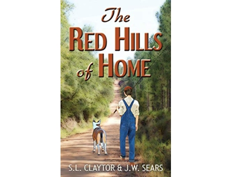 Livro The Red Hills of Home de SL Claytor (Inglês)