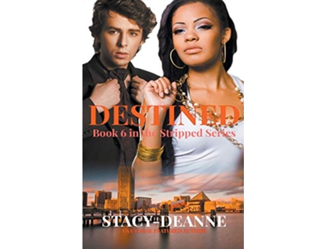 Livro Destined Stripped Romantic Suspense Series de StacyDeanne (Inglês)