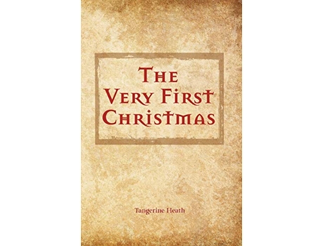 Livro The Very First Christmas de Tangerine Heath (Inglês)