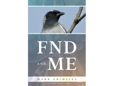 Livro Fnd And Me Second Edition De Mark Grimsley (inglês)