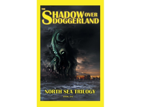 Livro The Shadow Over Doggerland De Tim Mendees (inglês)
