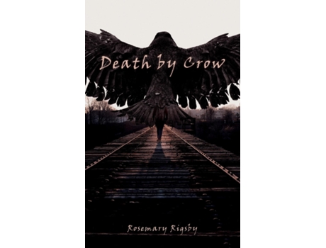 Livro Death by Crow de Rosemary L Rigsby (Inglês)