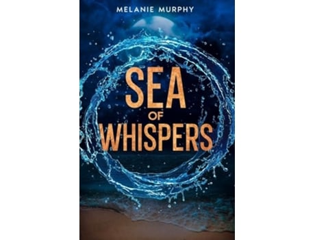 Livro Sea of Whispers de Melanie Murphy (Inglês)