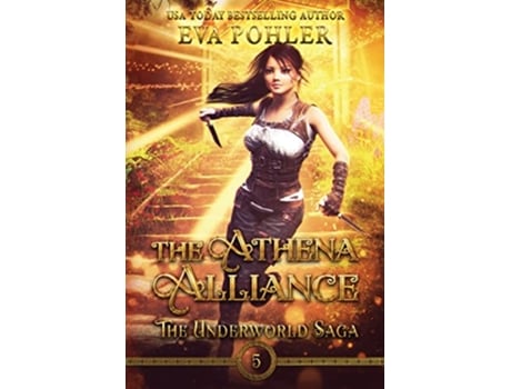 Livro The Athena Alliance The Underworld Saga de Eva Pohler (Inglês)