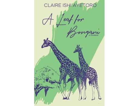 Livro A Leaf For Bongani A Novelette De Ayetoro, Claire Et Al. (inglês)