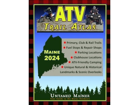 Livro 2024 Maine ATV Trail Map Atlas de Angela Quintal-Snowman (Inglês)