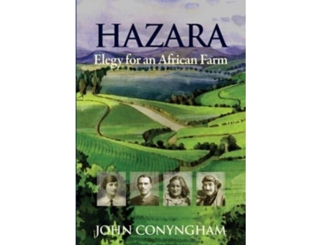 Livro Hazara: Elegy for an African Farm John Conyngham (Inglês)