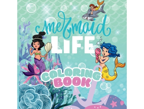 Livro Mermaid Life Coloring Book de Michelle Hartman (Inglês)