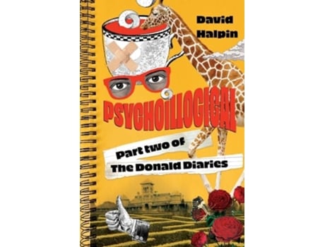 Livro Psychoillogical Part Two of the Donald Diaries de David Halpin (Inglês)