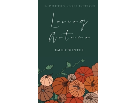 Livro Loving Autumn De Emily Winter (inglês - Capa Dura)