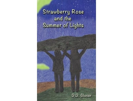 Livro Strawberry Rose and the Summer of Lights de D D Glover (Inglês - Capa Dura)
