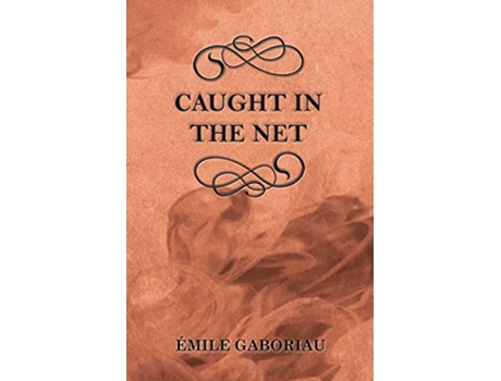 Livro Caught in the Net de Émile Gaboriau (Inglês)