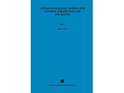Livro Applied Stochastic Models and Control for Finance and Insurance de Charles S Tapiero (Inglês)