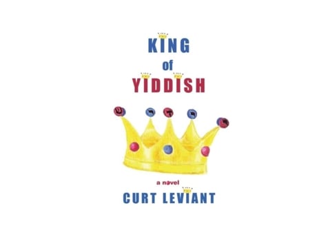 Livro King Of Yiddish De Curt Leviant (inglês)