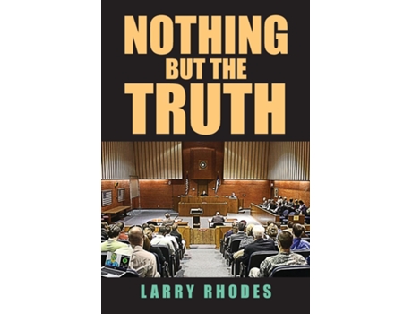 Livro Nothing But The Truth de Larry Rhodes (Inglês)
