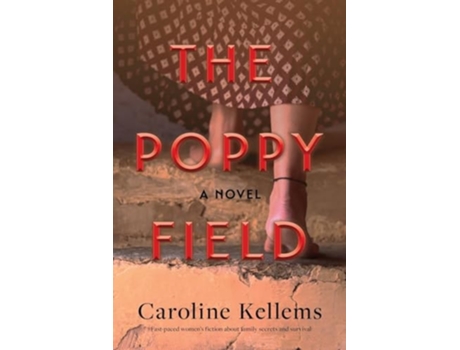 Livro The Poppy Field A Novel de Caroline Kellems (Inglês)