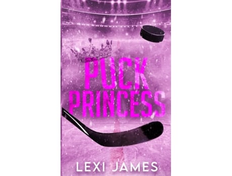 Livro Puck Princess de Lexi James (Inglês)