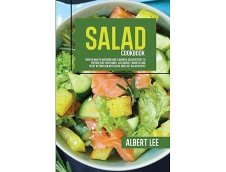 Livro Salad Cookbook De Albert Lee (inglês)