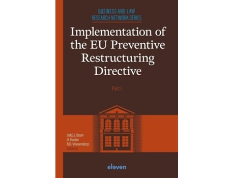 Livro Implementation of the EU Preventive Restructuring Directive - Part I de Boon, J M G J et al. (Inglês)