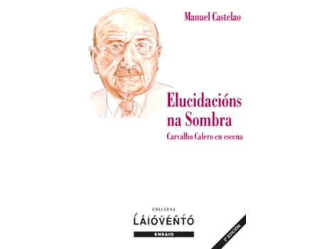 Livro Elucidacións Na Sombra de Manuel Castelao (Galego)