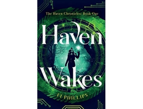 Livro Haven Wakes The Haven Chronicles Book One De Fi Phillips (inglês)