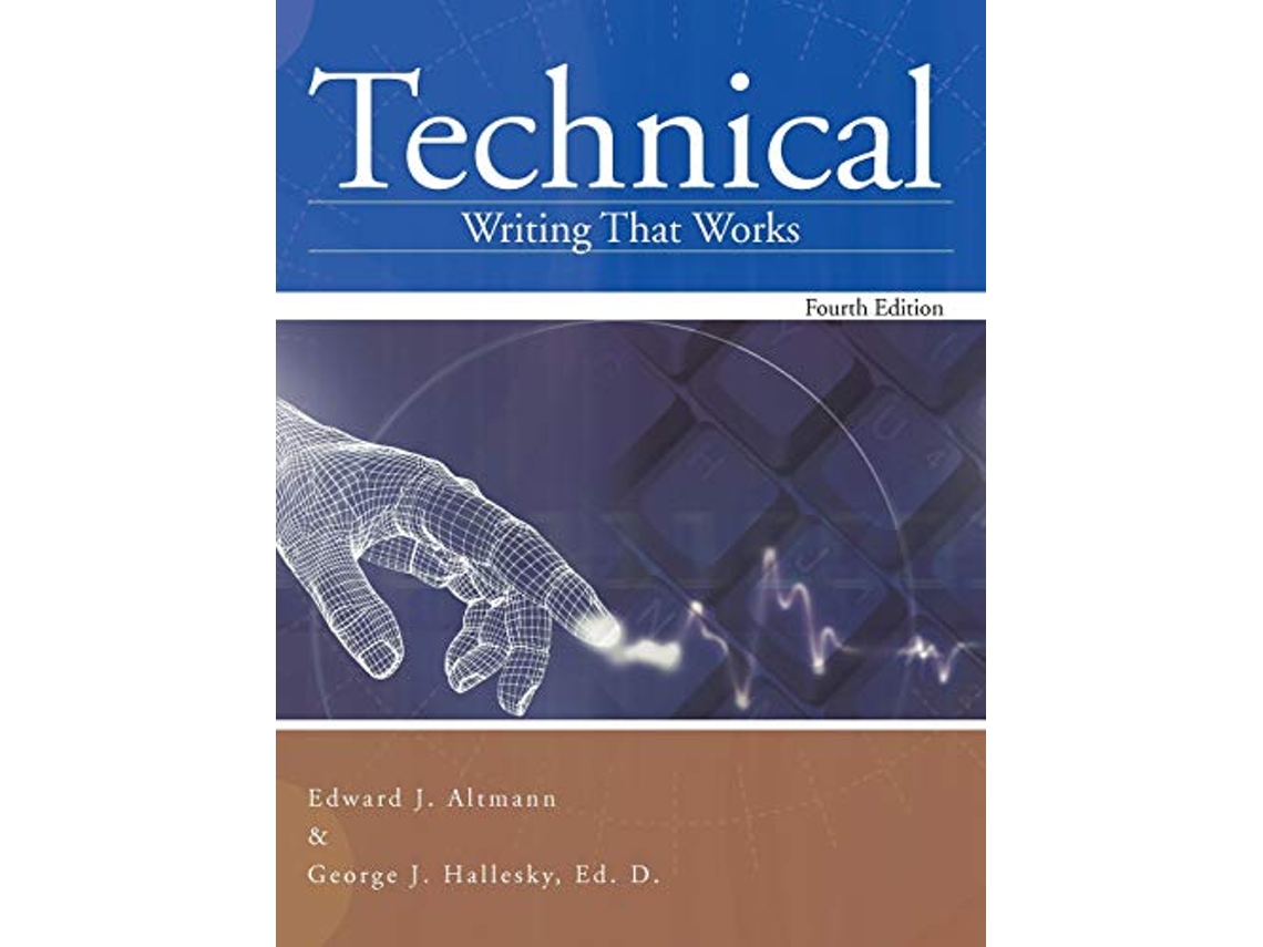 Livro Technical Writing That Works Fourth Edition de Edward J Altmann (Inglês)
