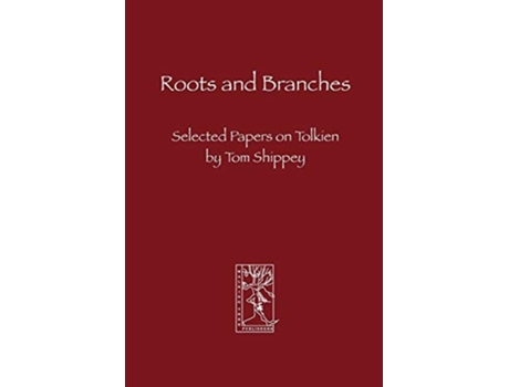 Livro Roots And Branches De Tom Shippey (inglês)