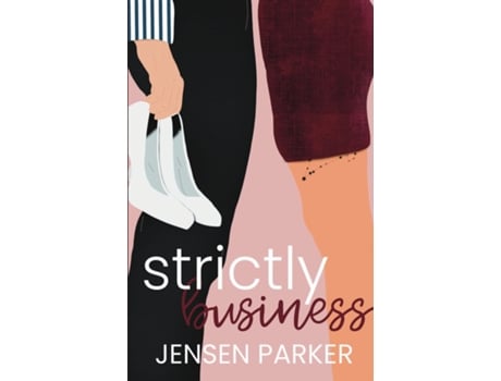 Livro Strictly Business de Jensen Parker (Inglês)