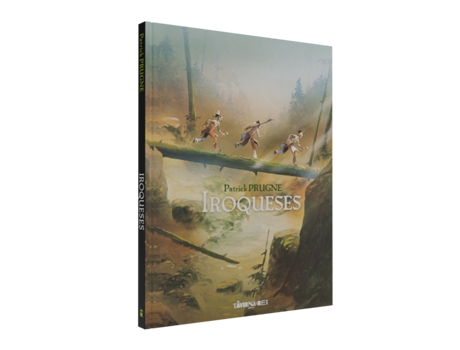 Livro Iroqueses De Patrick Prugne (português Do Brasil)