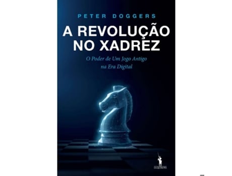Livro A Revolução No Xadrez De Peter Doggers (português)