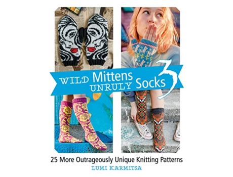 Livro Wild Mittens Unruly Socks 3 de Lumi Karmitsa (Inglês)