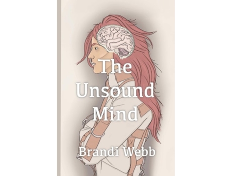 Livro The Unsound Mind de Brandi Webb (Inglês)