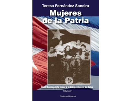 Livro Mujeres De La Patria De Teresa Fernandez Soneira (espanhol)