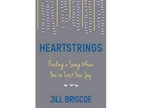 Livro Heartstrings de Jill Briscoe (Inglês)