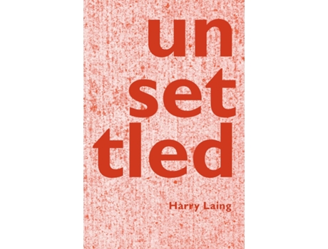 Livro Unsettled De Harry Laing (inglês)