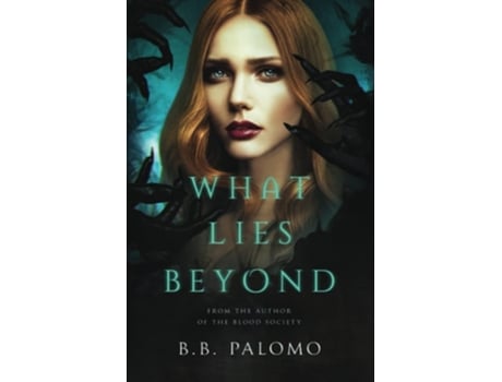 Livro What Lies Beyond De Bb Palomo (inglês)