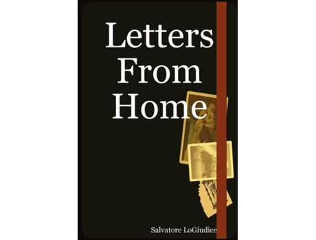 Livro Letters From Home Salvatore LoGiudice (Inglês)